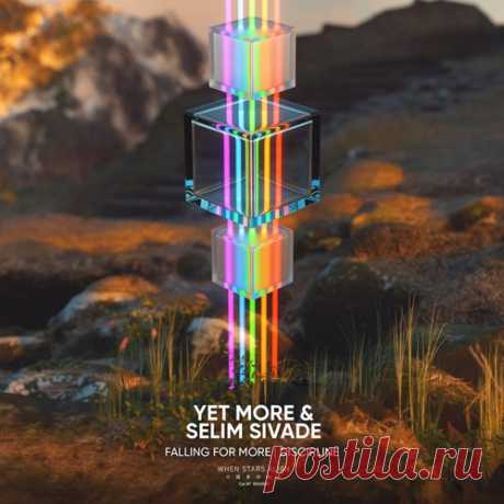 Yet More &amp; Selim Sivade – Falling For More / Discipline [8721253930150]