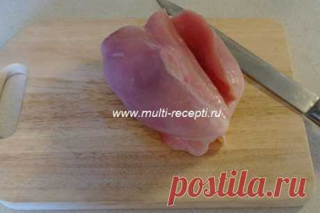 Рулет из курицы в мультиварке | Рецепты для мультиварки от Марии Шнайдер