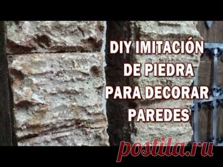 DIY IMITACIÓN DE PIEDRA RUSTICA, hazlo tu y decora tu casa - IMITATION STONE RUSTICA