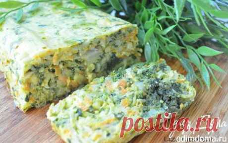Ароматный кугель из молодых овощей | Кулинарные рецепты от «Едим дома!»