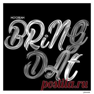 Mo'Cream - Bring Dat [IRECEPIREC1316D1TRSPDBP] - HypeDJ.top