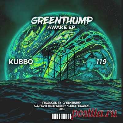 GreenThump – Awake - FLAC Music