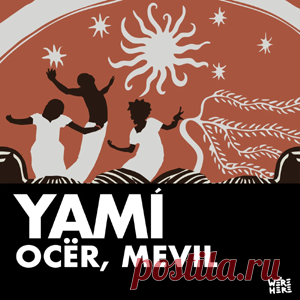 OCER, Mevil - Yamí | 4DJsonline.com