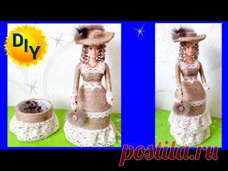 Как сделать шикарную шкатулку - куклу из джута и куклы своими руками. DIY/рукоделие