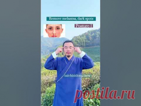 https://taichizidong.comSpecific exercise improve symptoms, daily full-body exercises remove root causes.240292-Remove melasma, dark spots, Posture-1.Knead S...