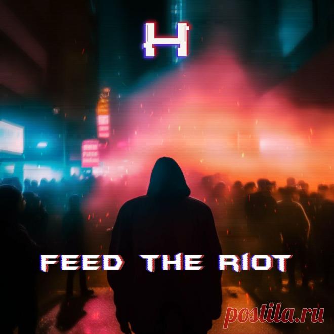 Harbiter - Feed The Riot (Single) (2024) 320kbps / FLAC