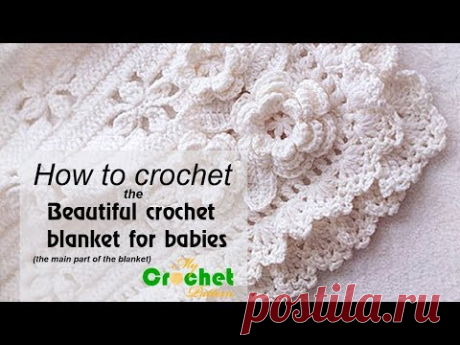 How to crochet the beautiful crochet blanket for babies