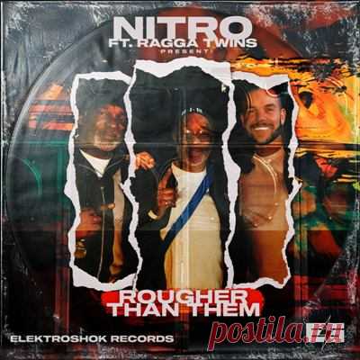 Nitro (ESP), Ragga Twins – Rougher Than Them