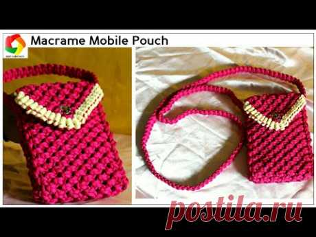 Easy Mobile Pouch| How to make Handmade Mobile Case using Macrame Threads HD|Unique|watch video HD - YouTube Чехол для мобильного телефона.  12 шнуров по 2.25 м. - всего 25.25 м. Для ручки 2 шнура по 2 м. и 2шнура по 5 м. Длина готовой 1.20 м.