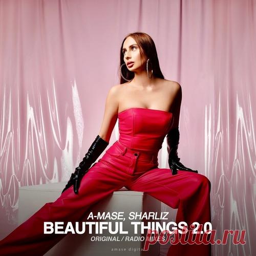 A-Mase, Sharliz - Beautiful Things 2.0 free download mp3 music 320kbps