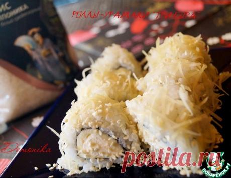 Роллы-урамаки &quot;Три сыра&quot; – кулинарный рецепт