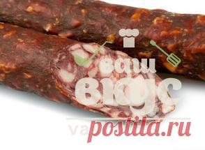 Колбаса сыровяленая. Калорийность, польза и вред  - ВашВкус