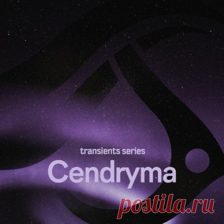 Cendryma - Transients - Cendryma