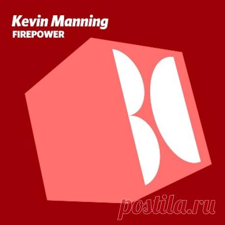 Kevin Manning – Firepower