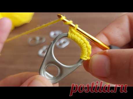 Super Crochet Knitting using Soda Can with opening ring 😍 Açma Halkası ile Şahane Örgü Modeli