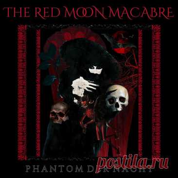 THE RED MOON MACABRE - PHANTOM DER NACHT (2025) 320kbps / FLAC