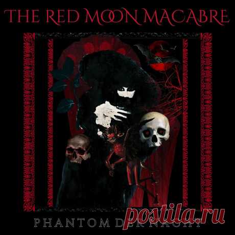THE RED MOON MACABRE - PHANTOM DER NACHT (2025) 320kbps / FLAC