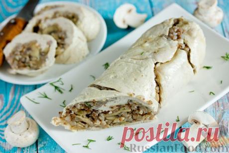 Рецепт: Куриный рулет с гречкой и грибами на RussianFood.com
