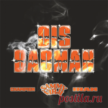 Sammy Virji, Champion, Irah - Dis Badman | 4DJsonline.com