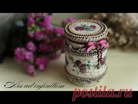 A jar with cracks in the shabby chic style. / Słoik ze spękaniami w stylu shabby chic. Decoupage.