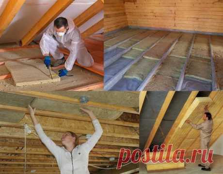 Не утепляйте потолок, пока не прочтете эту статью! Важные нюансы в утеплении потолочных перекрытий!