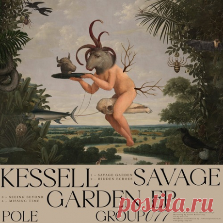 Kessell – Savage Garden EP [POLEGROUP077] Label PoleGroupStyles Techno (Raw / Deep / Hypnotic)Date 2025-05-16Catalog # POLEGROUP077Length 20:35Tracks 4