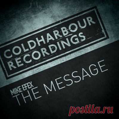 Mike Efex - The Message (Extended Mix)