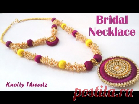 How to make Silk Thread Bridal Necklace using Loreals at Home | Tutorials !!