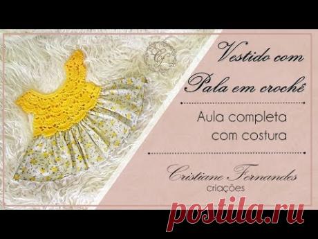 VESTIDO COM PALA DE CROCHÊ - AULA COMPLETA