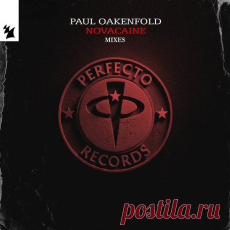 Paul Oakenfold – Novacaine – Mixes [PFTO2024R] Sharing-DB.club