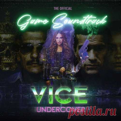VA - VICE UNDERCOVER (The Official Game Soundtrack) free download mp3 music 320kbps