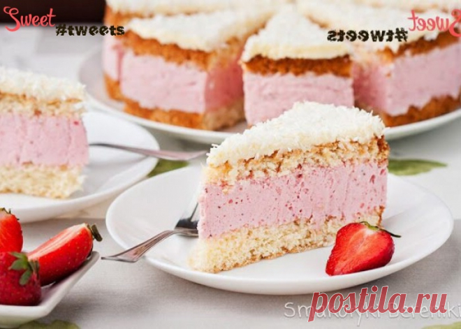 Клубнично-кокосовый торт | Sweet Twittes