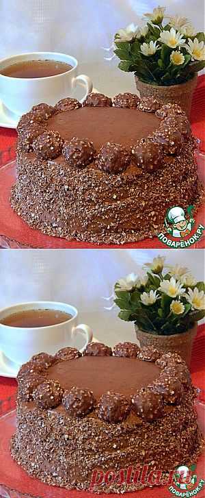 Торт "Ferrero rocher" - кулинарный рецепт