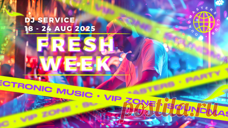VIP - Fresh Week DJ Service 18 - 24 August 2025 | DJ | SoundMasters | Service