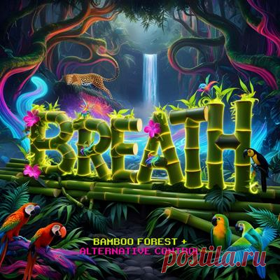 Bamboo Forest, Alternative Control – Breath (A Felicidade)