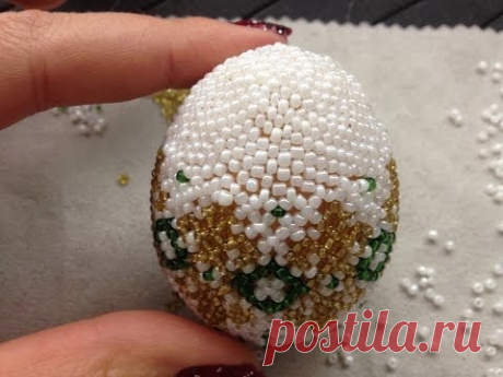 Мастер класс: пасхальное яйцо. Easter eggs out of beads. Часть 2/2. Бисер с Анной