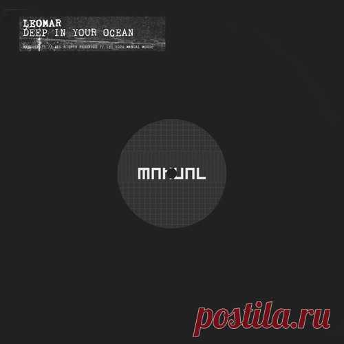 Leomar – Deep In Your Ocean [MANDEEP079]