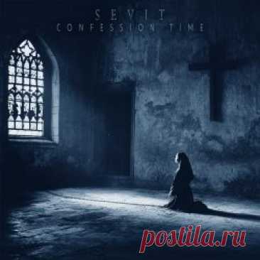 Sevit - Confession Time (2025) [EP] Artist: Sevit Album: Confession Time Year: 2025 Country: USA Style: Gothic Rock, Post-Punk