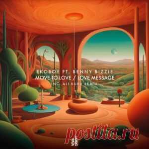 Benny Bizzie, Ekoboy – Move To Love / Love Message [VIVA205]