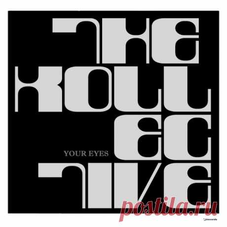 The Kollective – Your Eyes [IRECEPIREC1261D1TRSPDBPX]