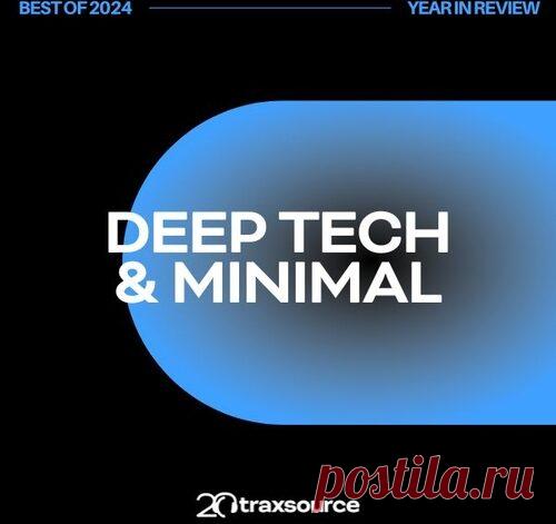 Traxsource Top 200 Deep Tech Of 2024 free download mp3 music 320kbps