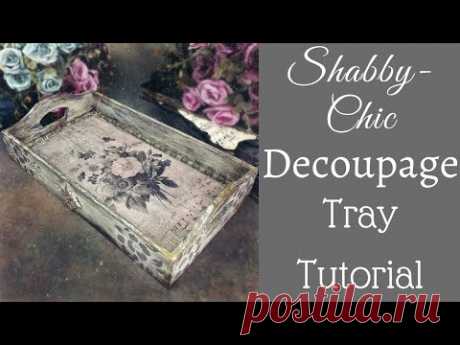 SHABBY CHIC DECOUPAGE TRAY | DECOUPAGE ON WOOD