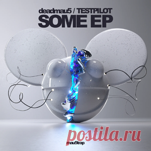 deadmau5, TESTPILOT - some ep | 4DJsonline.com