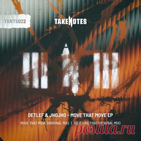Download Detlef, Jhojho - Move That Move EP Label Take Notes Styles Minimal / Deep Tech Date 2025-03-14 Catalog # TKNTS022 Length 11:17 Tracks 2