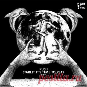 Push - Starlit It's Time To Play | 4DJsonline.com