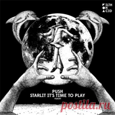 Push - Starlit It's Time To Play | 4DJsonline.com
