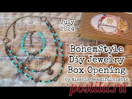 BohemStyle Diy Jewelry Box July 2024 Opening