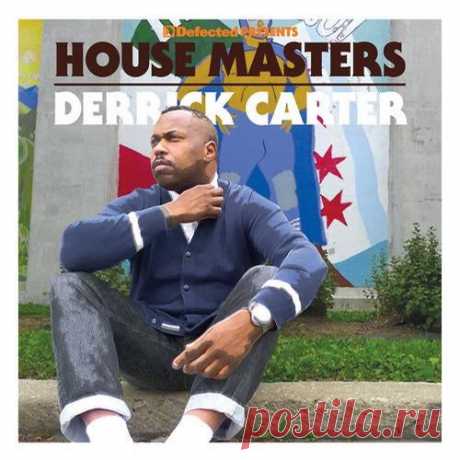Download VA - Defected presents House Masters - Derrick Carter [Defected In The House] Label ITH (Defected In The House) Styles House, Deep House Date 2012-11-12 Catalog # HOMAS18D Length 161:54 Tracks 20