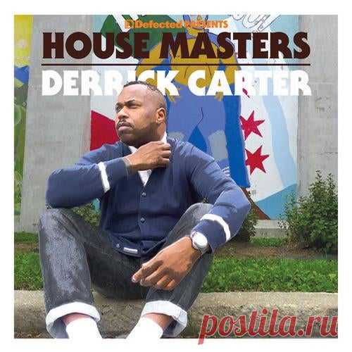 VA - Defected presents House Masters - Derrick Carter [Defected In The House] free download mp3 music 320kbps