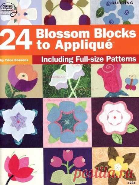 24 цветочных пэчворка - 4235 Trice Boerens - 24 Blossom Blocks to Applique